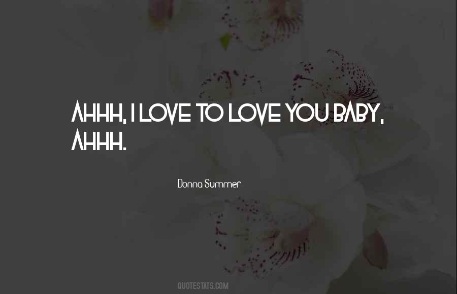 Love You Baby Quotes #245428