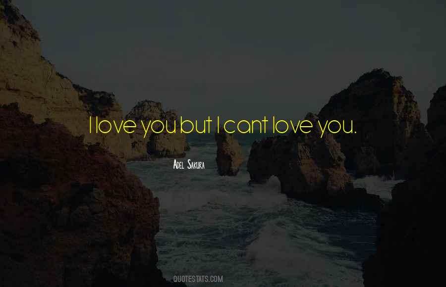 Love You But Quotes #1224811