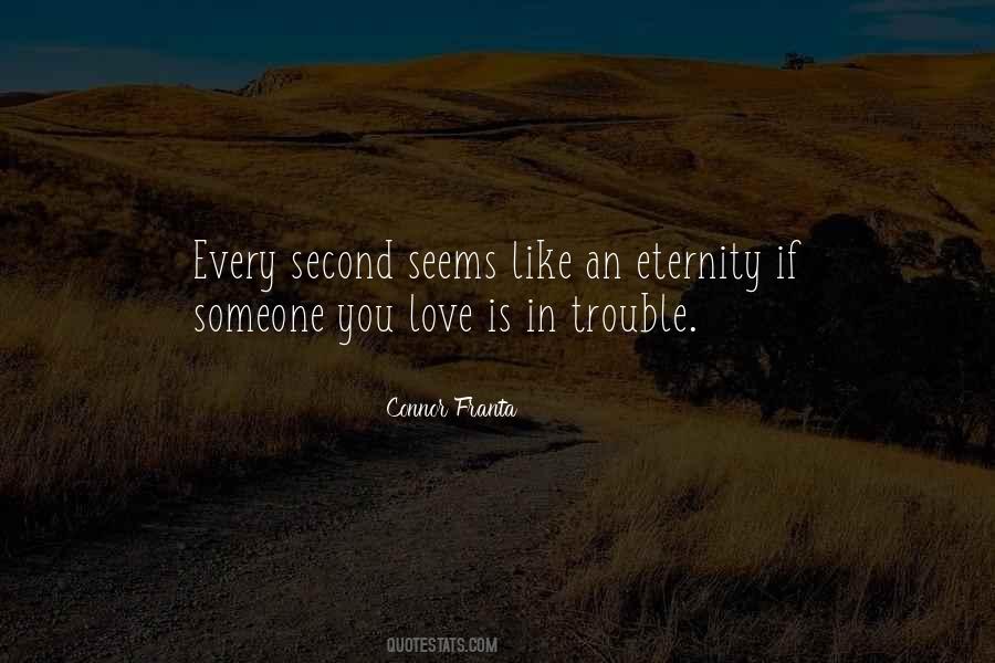 Love You Every Second Quotes #1244080