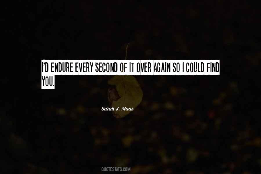 Love You Every Second Quotes #356656