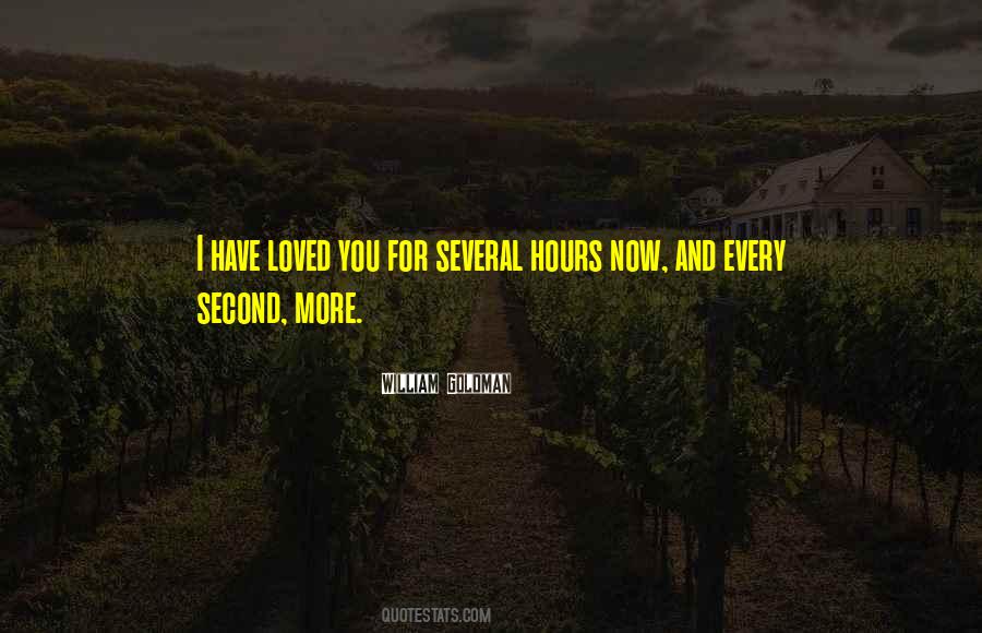 Love You Every Second Quotes #812793