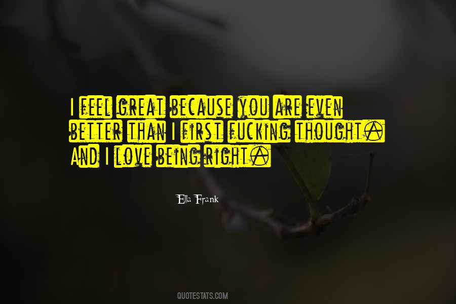 Love You Feel Better Quotes #992176