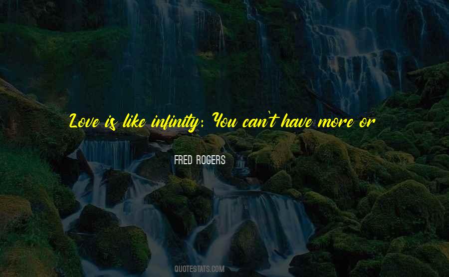 Love You Infinity Quotes #322351