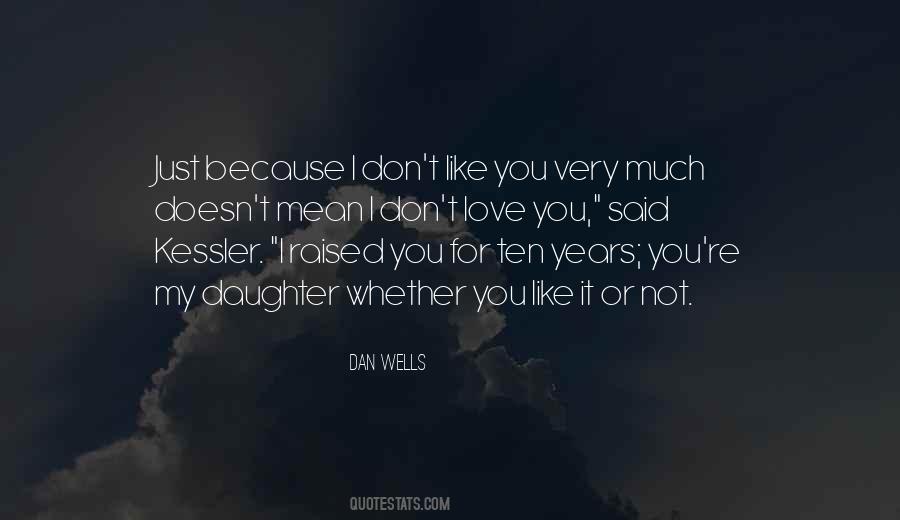 Love You Like A Daughter Quotes #1575562
