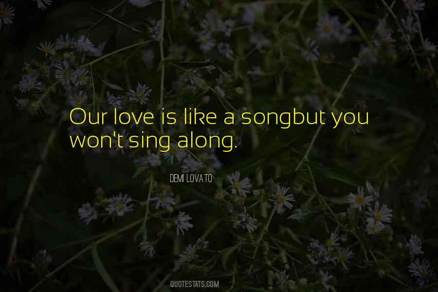 Love You Like A Love Song Quotes #1441876