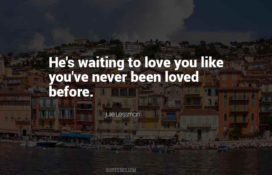 Love You Like Never Before Quotes #1432210