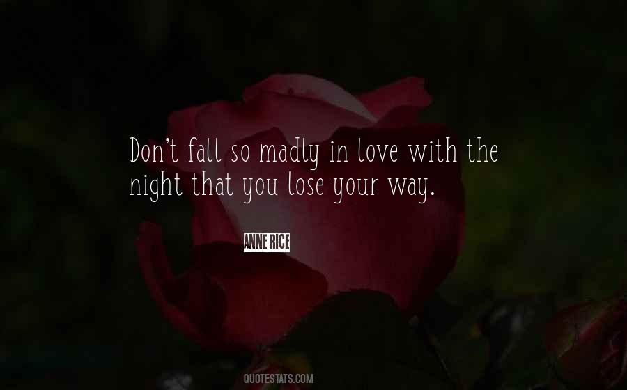 Love You Madly Quotes #1024810