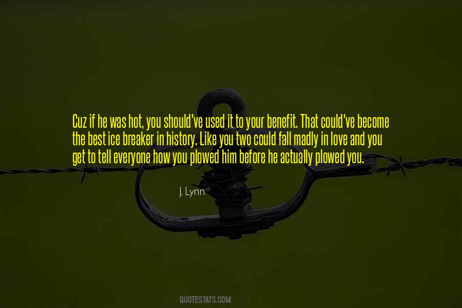 Love You Madly Quotes #1192183