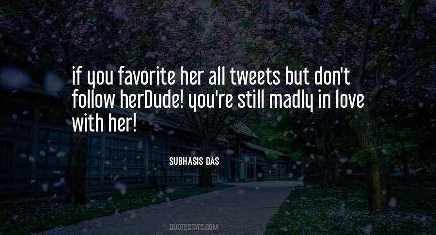 Love You Madly Quotes #1308408