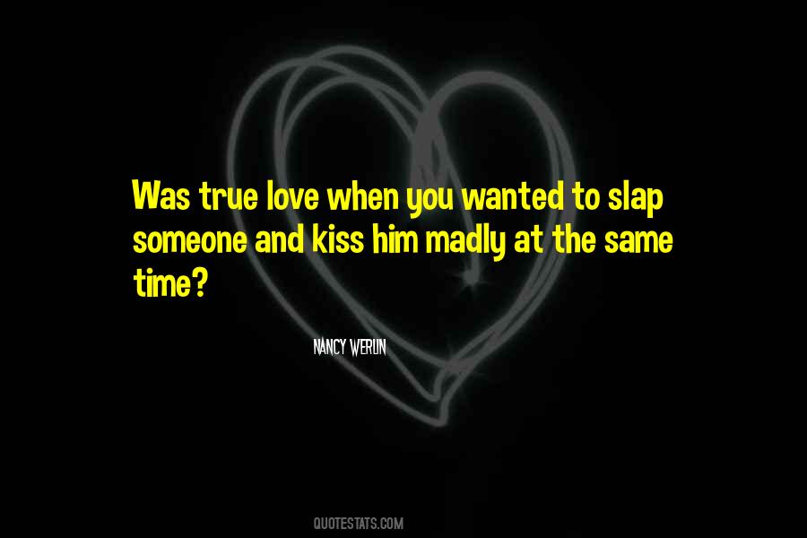 Love You Madly Quotes #1531451