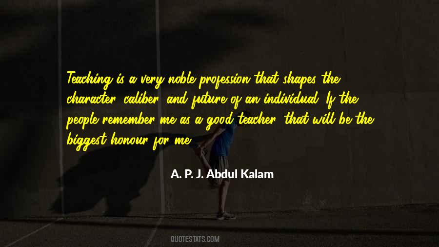 Quotes About Teaching As A Noble Profession #1088696