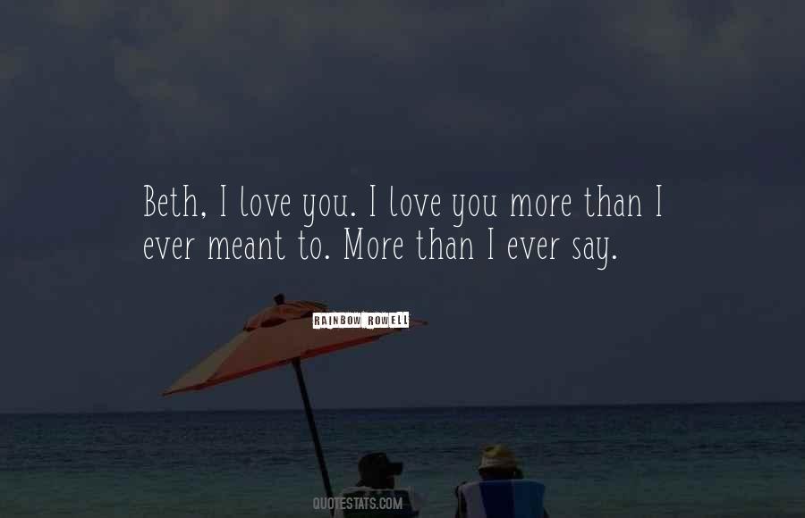 Love You More Than Quotes #1041958