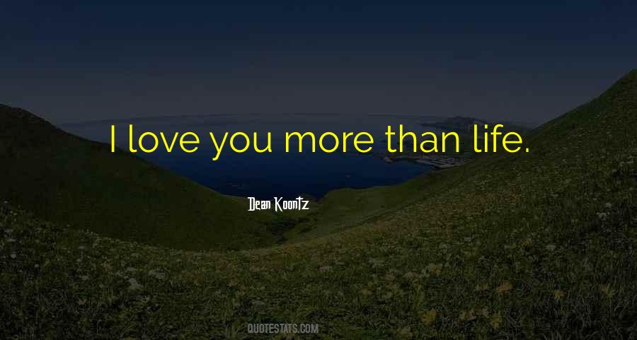 Love You More Than Quotes #1357225