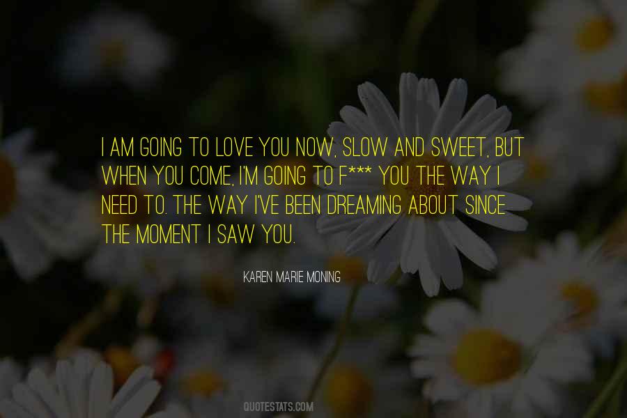 Love You Now Quotes #1409541