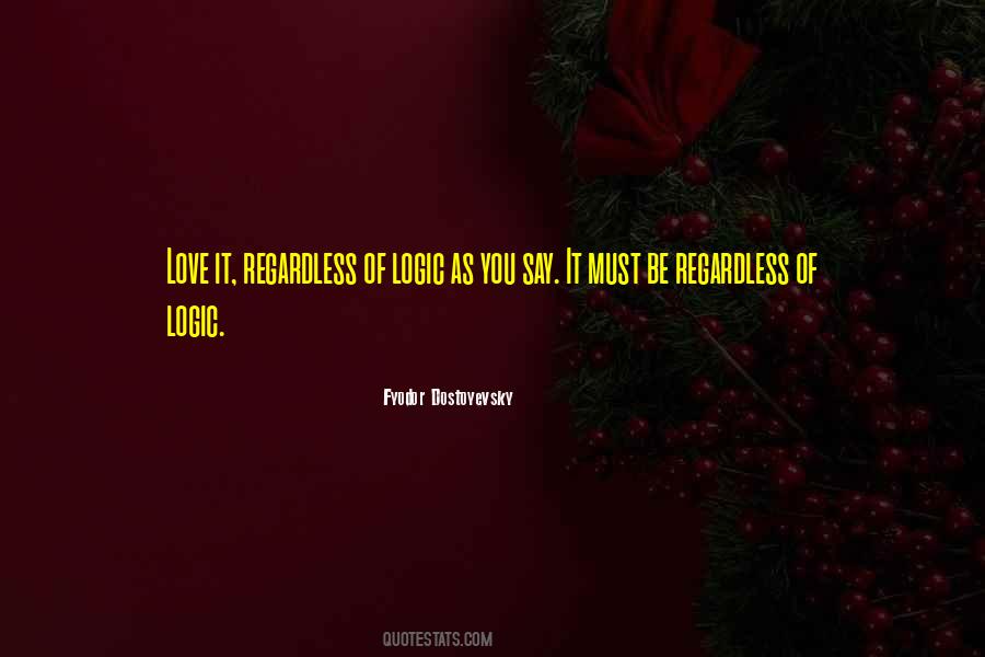 Love You Regardless Quotes #607005