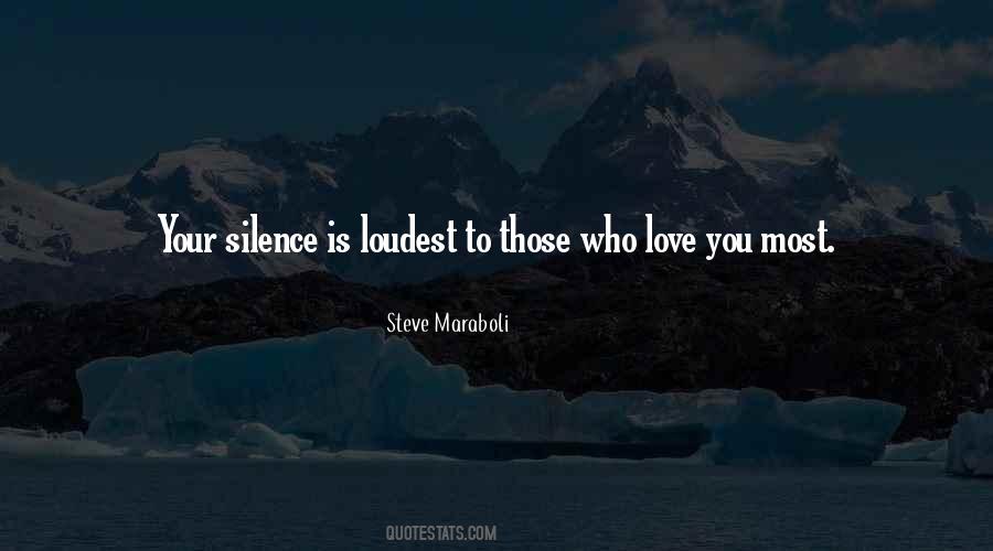 Love You Silence Quotes #780378