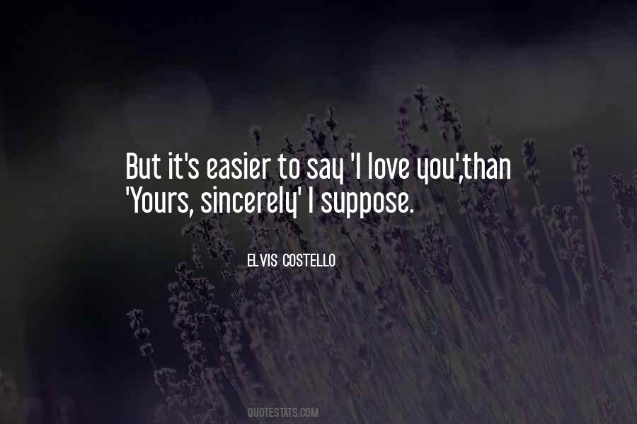 Love You Sincerely Quotes #1450302