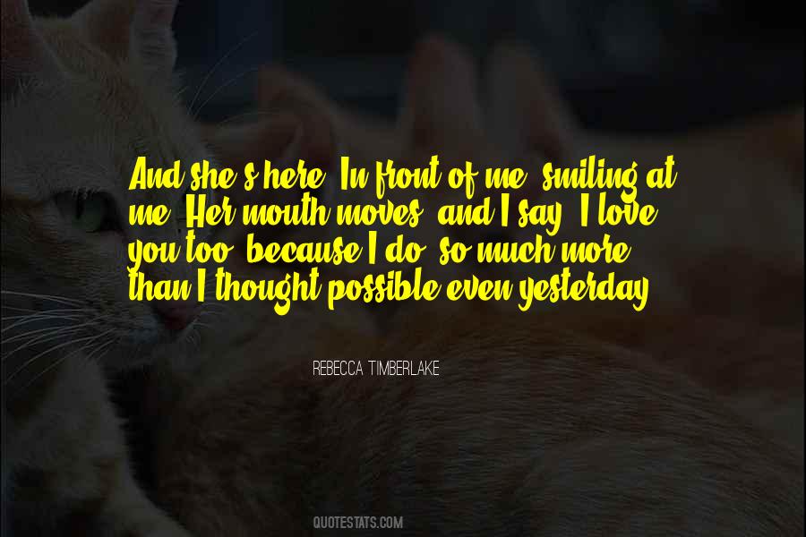Love You So Much More Quotes #1741252