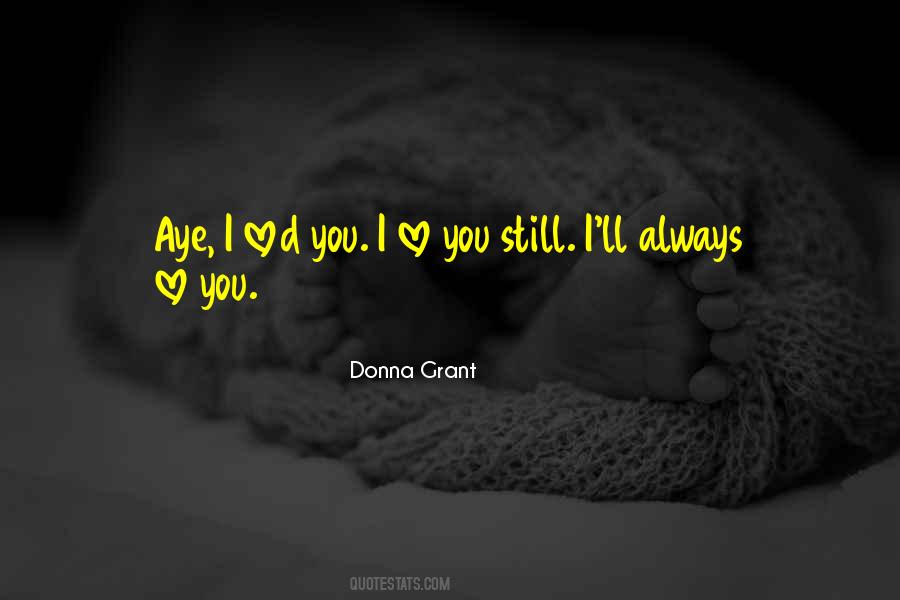 Love You Still Quotes #782146