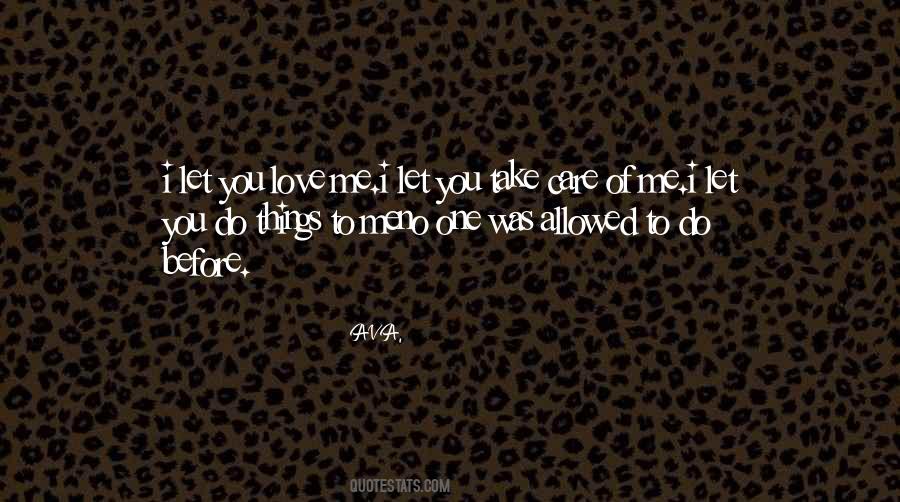 Love You Take Care Quotes #1676767