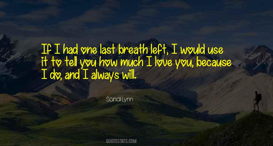 Love You Till Last Breath Quotes #129116