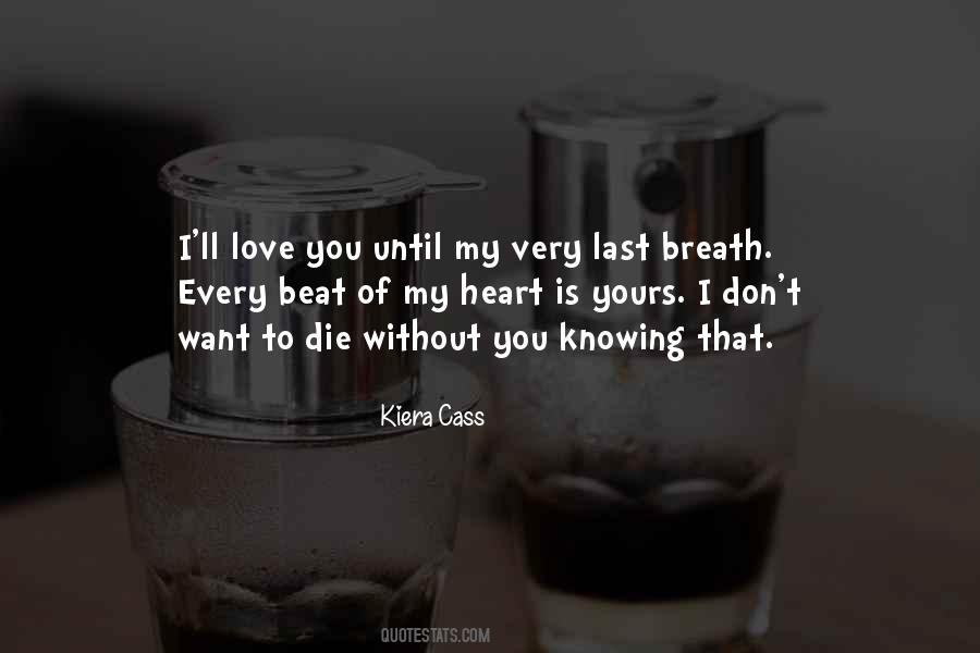 Love You Until My Last Breath Quotes #1854191