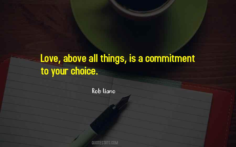 Love Your Choice Quotes #1178271