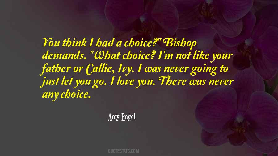 Love Your Choice Quotes #1541099