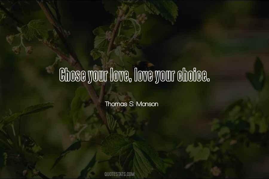 Love Your Choice Quotes #223280