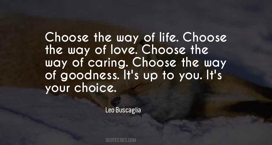 Love Your Choice Quotes #378842