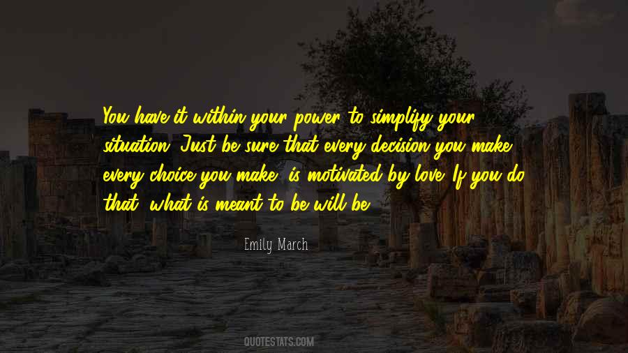 Love Your Choice Quotes #767263