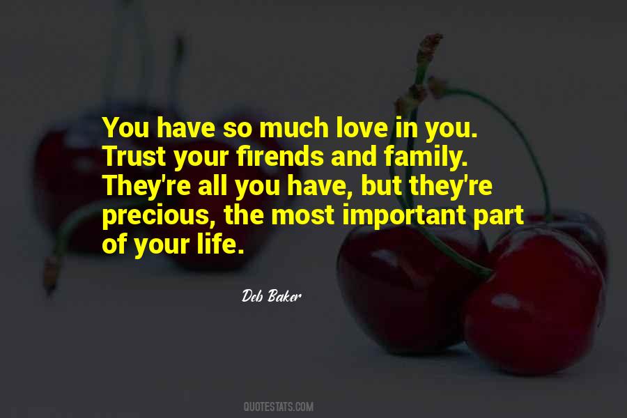 Love Your Family And Friends Quotes #1705314