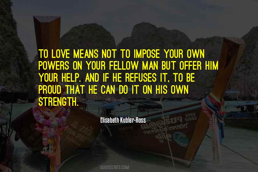 Love Your Fellow Man Quotes #1547352