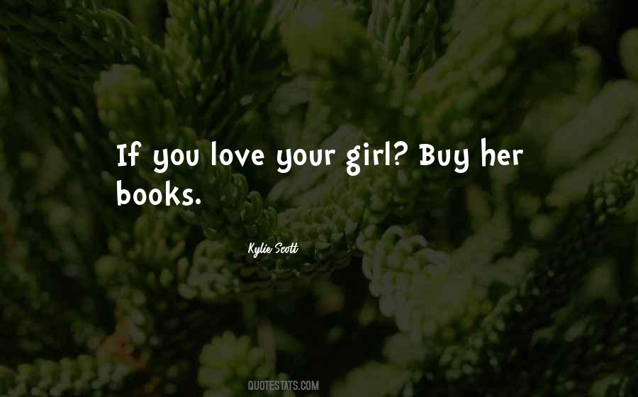 Love Your Girl Quotes #943128