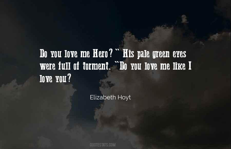 Love Your Green Eyes Quotes #713998