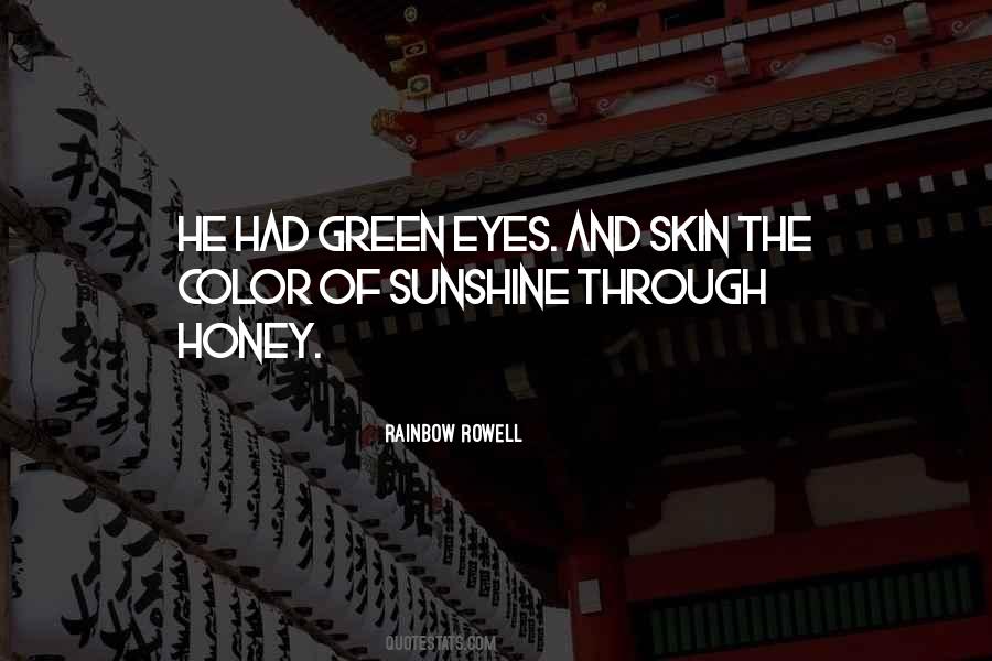 Love Your Green Eyes Quotes #721752