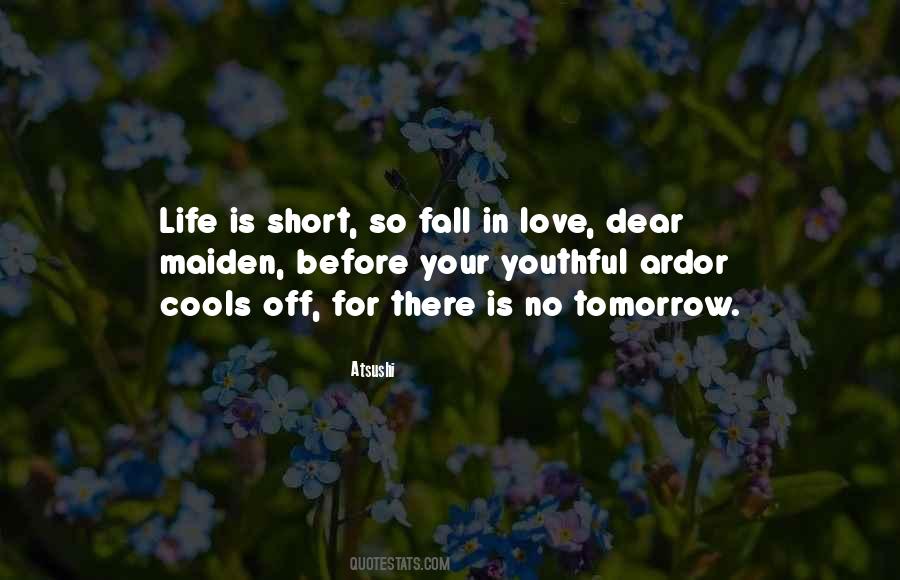 Love Your Life Short Quotes #1496795