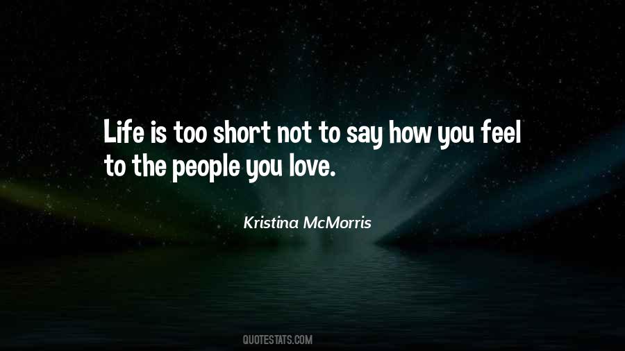 Love Your Life Short Quotes #79071