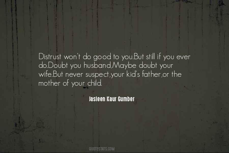 Love Your Mother And Father Quotes #493530
