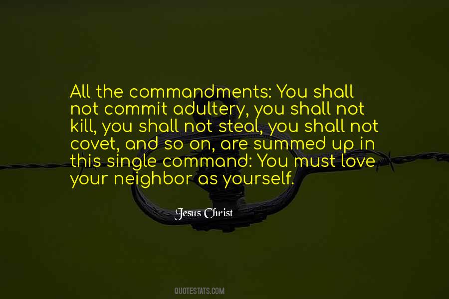 Love Your Neighbor As Yourself Quotes #1213965