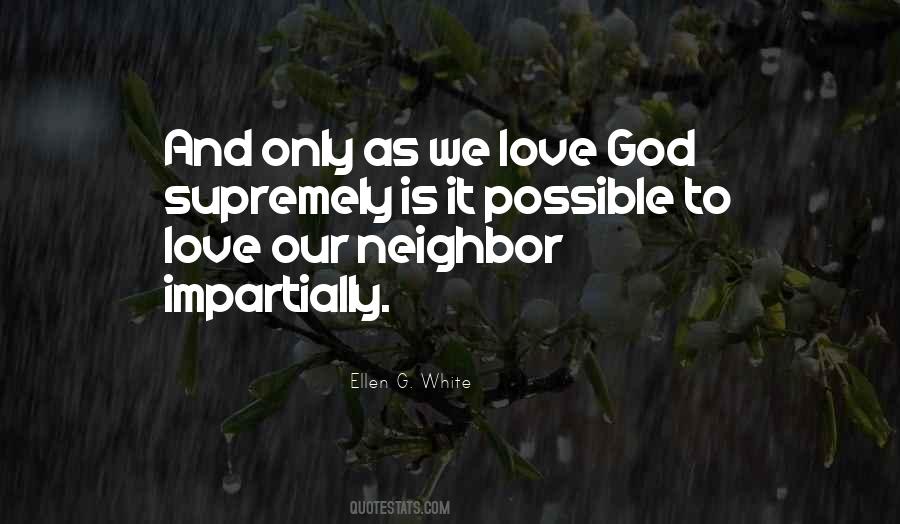 Love Your Neighbor As Yourself Quotes #512652