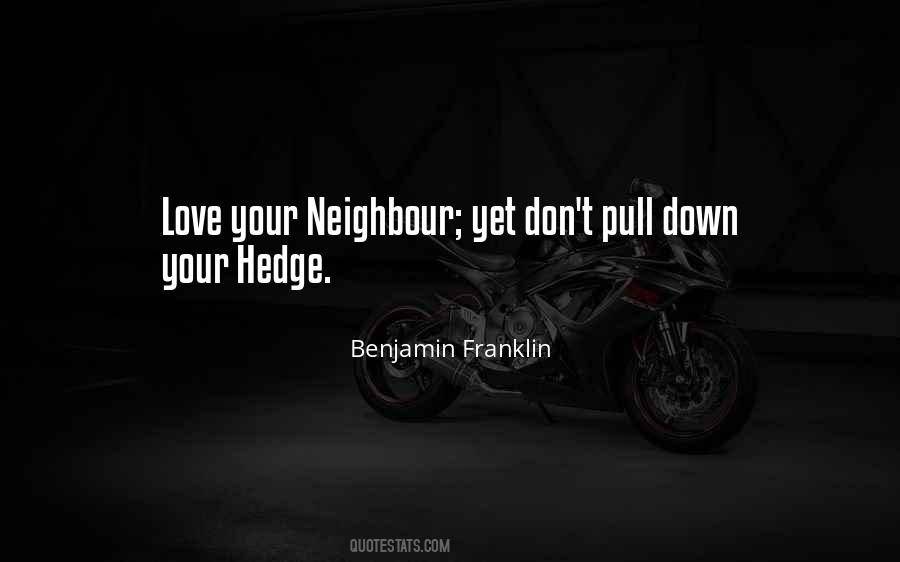 Love Your Neighbour Quotes #1376382