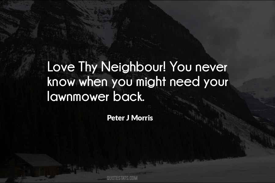 Love Your Neighbour Quotes #1747304