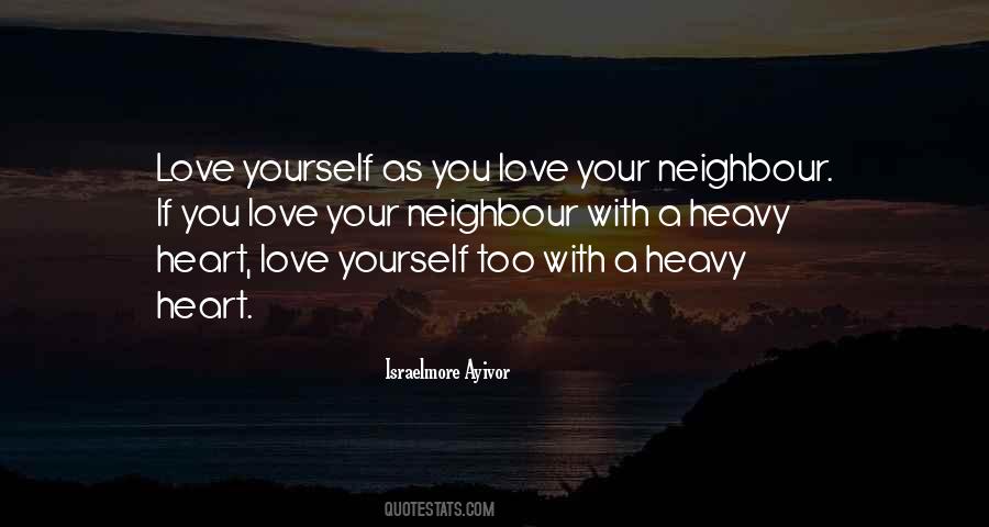 Love Your Neighbour Quotes #37996