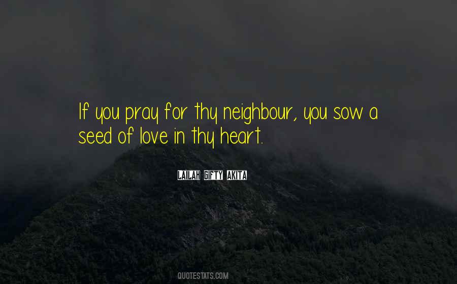 Love Your Neighbour Quotes #434021