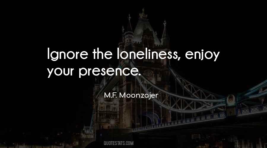 Love Your Presence Quotes #1627573