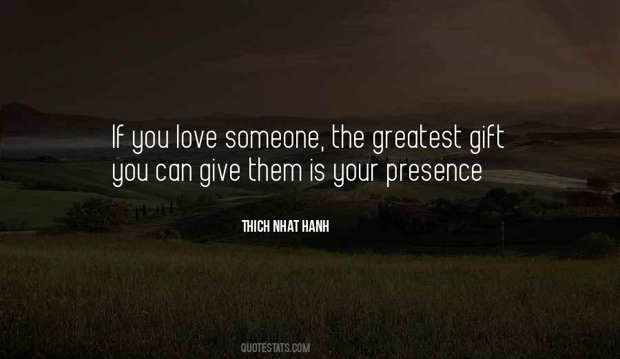 Love Your Presence Quotes #1873273