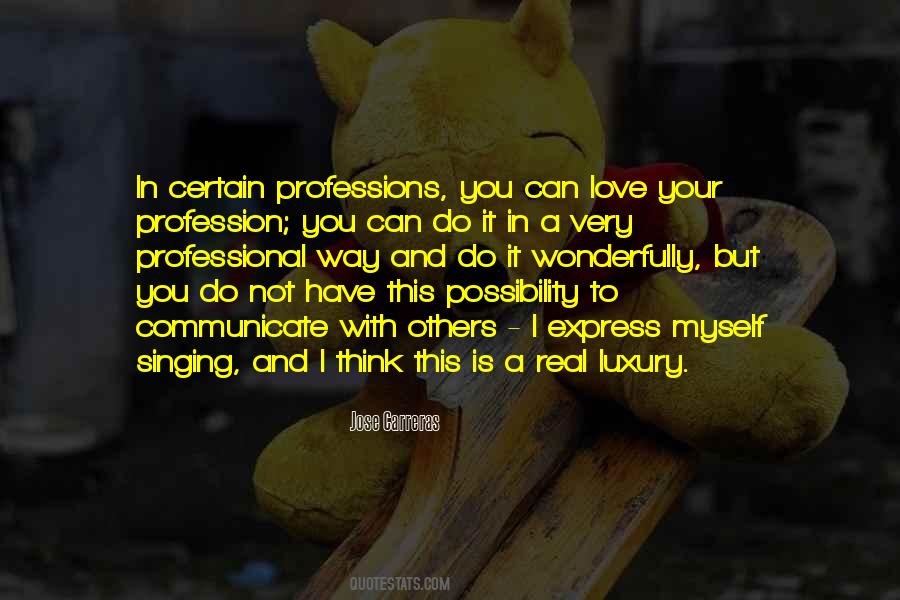 Love Your Profession Quotes #828405