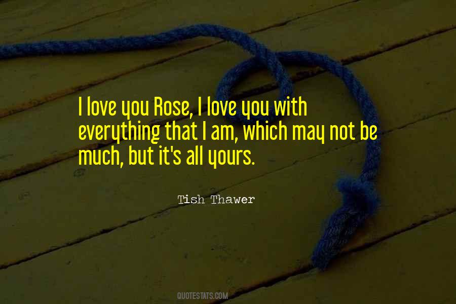 Love Yours Quotes #253698