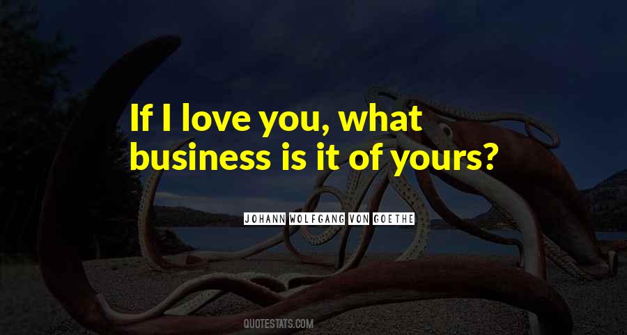 Love Yours Quotes #7038